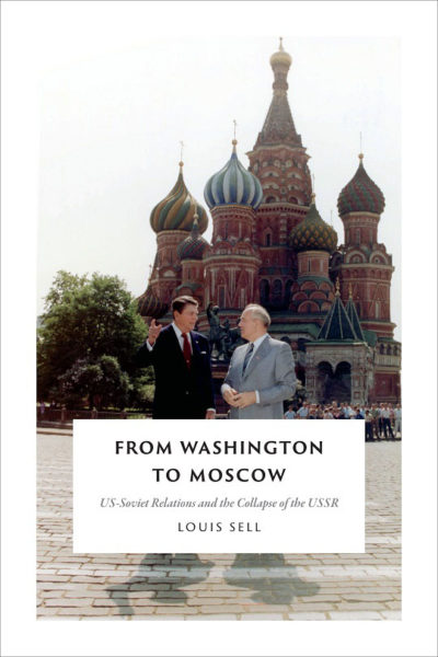 Whitefield resident Louis Sell details the causes behind the collapse of the Soviet Union in his recently released book "From Washington to Moscow: US-Soviet Relations and the Collapse of the USSR."