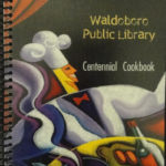 Waldoboro Library’s ‘Centennial Cookbook’ on Sale