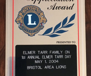 The award presented to the Elmer Tarr family by the Bristol Area Lions Cllub.