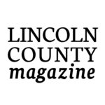 Less Than A Month to Save on 2019 Lincoln County Magazine Ads