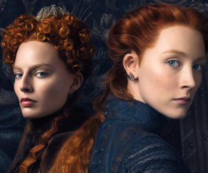 Margot Robbie and Saoirse Ronan star in "Mary Queen of Scots."