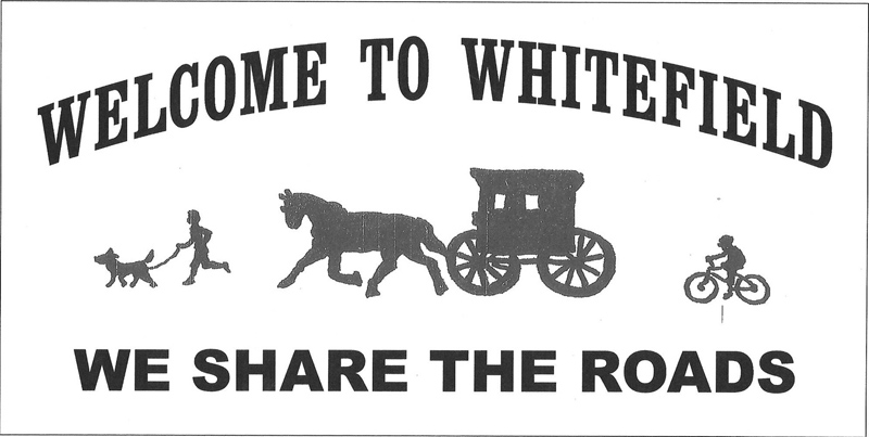 New signs with the message "Welcome to Whitefield: We share the roads" will soon greet drivers as they enter the town.