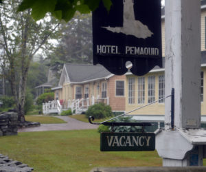 A vacancy sign hangs outside Hotel Pemaquid. The hotel is usually between half and two-thirds full at this point in its season; right now, only three units are in use. (Alyce McFadden photo)