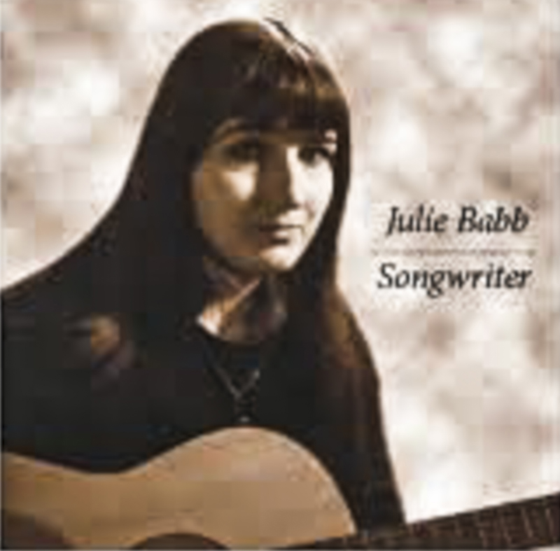 An album cover from Julie Babb's days as a singer songwriter. Babb said she was influenced by folksingers like Joan Baez and Judy Collins. (Photo courtesy Julie Babb)