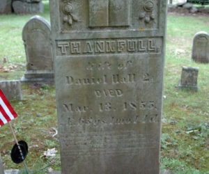The headstone of Thankful (note spelling on stone) Hatch in Nobleboro. (Laurie McBurnie photo)