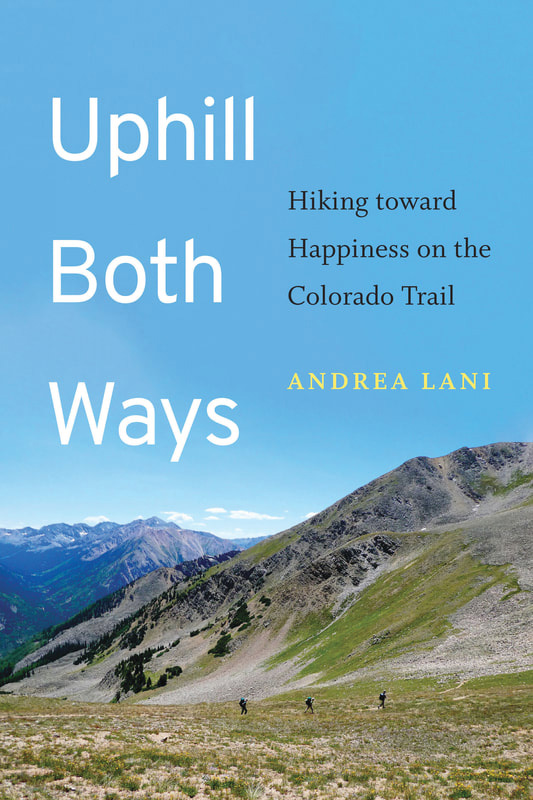 Andrea Lani's "Uphill Both Ways" chronicles her journey with her husband and three sons during a summer in which they trekked the 486-mile Colorado Trail. (Photo courtesy Andrea Lani)