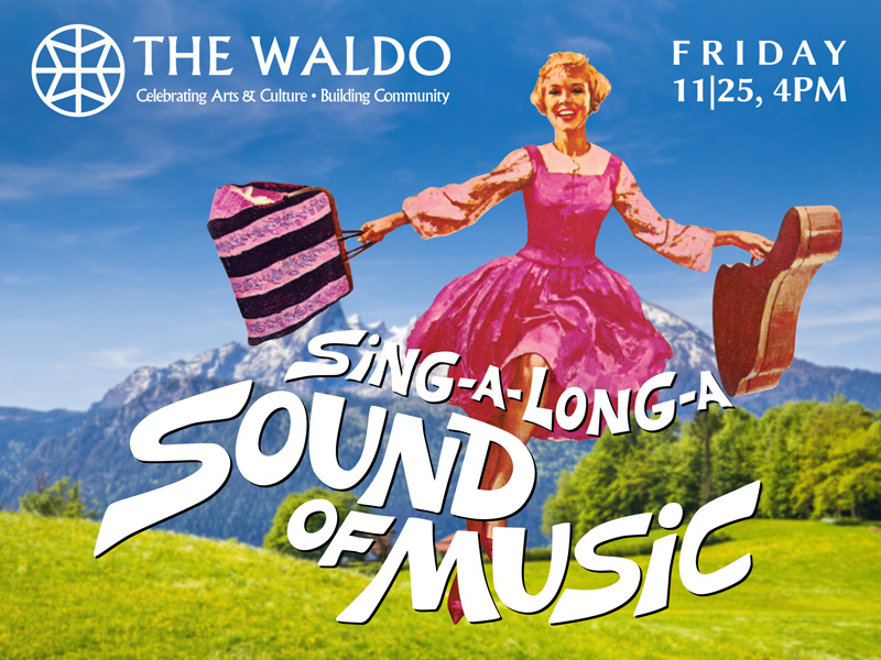 The Waldo Theatre presents a one-show-only sing-along version of the 1965 film "Sound of Music" on Friday, Nov. 25 at 4 p.m. (Photo courtesy The Waldo Theatre)
