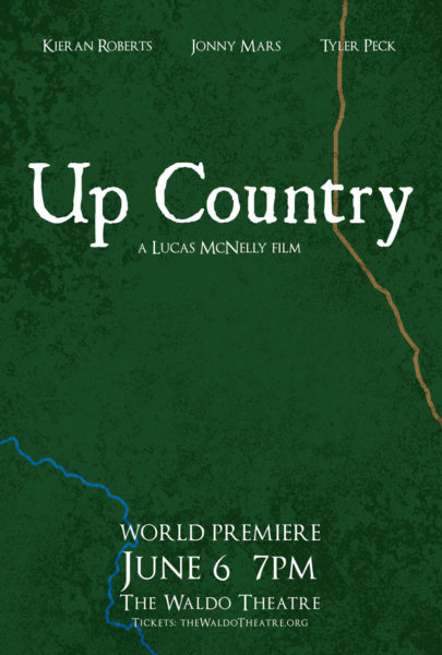 The poster for "Up Country," a film by Waldoboro native Lucas McNelly. (Courtesy photo)