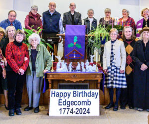 The congregation of the Edgecomb Community Church wishes the town of Edgecomb a happy 250th birthday. The town is hosting a yearlong calendar of events to celebrate its semiquincentennial. (Cameron Yee photo)