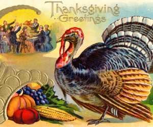 An embossed Thanksgiving postcard from 1906. (Photo courtesy Calvin Dodge collection)