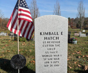 The headstone in Hillside Cemetery, of Damariscotta, for Lt. Kimball E. Hatch, a veteran of the U.S. Revenue Cutter Service in the Spanish-American War and of the U.S. Navy in WWI. (Photo courtesy Patti Whitten)