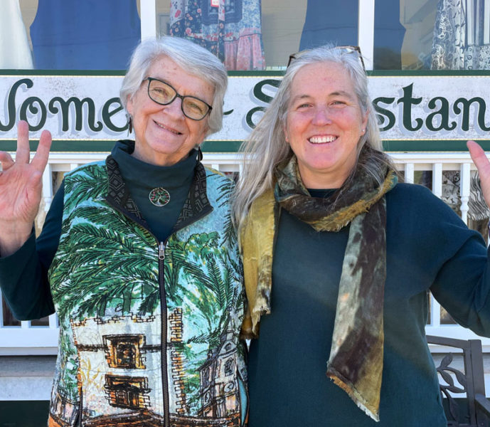 Now under the management of Lynne Urquhart's daughter-in-law Annie Nixon (right), Women of Substance in Damariscotta continues to carry forward its tradition of quality, eco-friendly fashions and attentive service. (Courtesy photo)