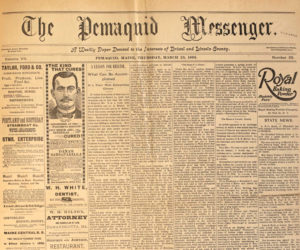 In collaboration with the Maine Historical Society, Old Bristol Historical Society organized the digitization of the Pemaquid Messenger. The South Bristol Historical Society also assisted with the project. (Photo courtesy Old Bristol Historical Society)